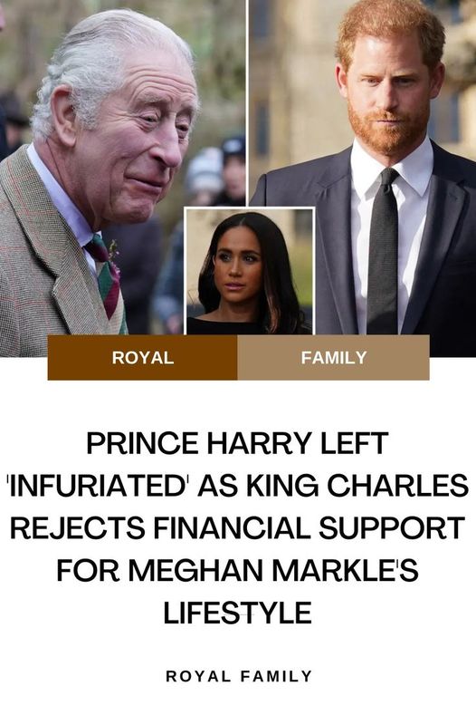 How has Prince Harry responded to King Charles’s refusal to provide financial support for Meghan Markle’s lifestyle, leaving him ‘infuriated’? – Details in first comment 👇